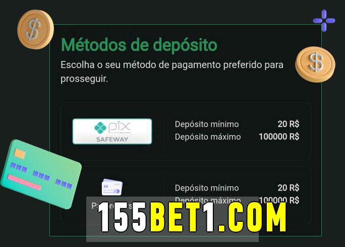 O cassino 155bet bet oferece uma grande variedade de métodos de pagamento